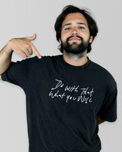 "Do With That What You Will" T-Shirt
