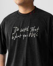 "Do With That What You Will" T-Shirt
